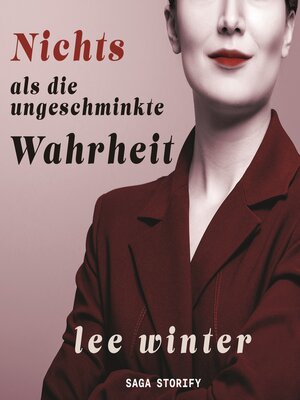 cover image of Nichts als die ungeschminkte Wahrheit